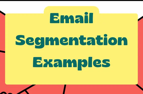 A featured image for a guide showing powerful email segmentation examples, with the title '10 Powerful Email Segmentation Examples to Boost Engagement' on a branded background.